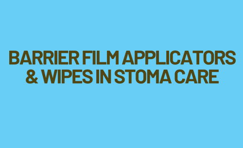 Barrier Film Applicators and Wipes in Stoma Care