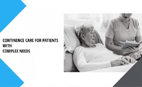 Continence care for patients with complex needs